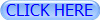 CLICK HERE